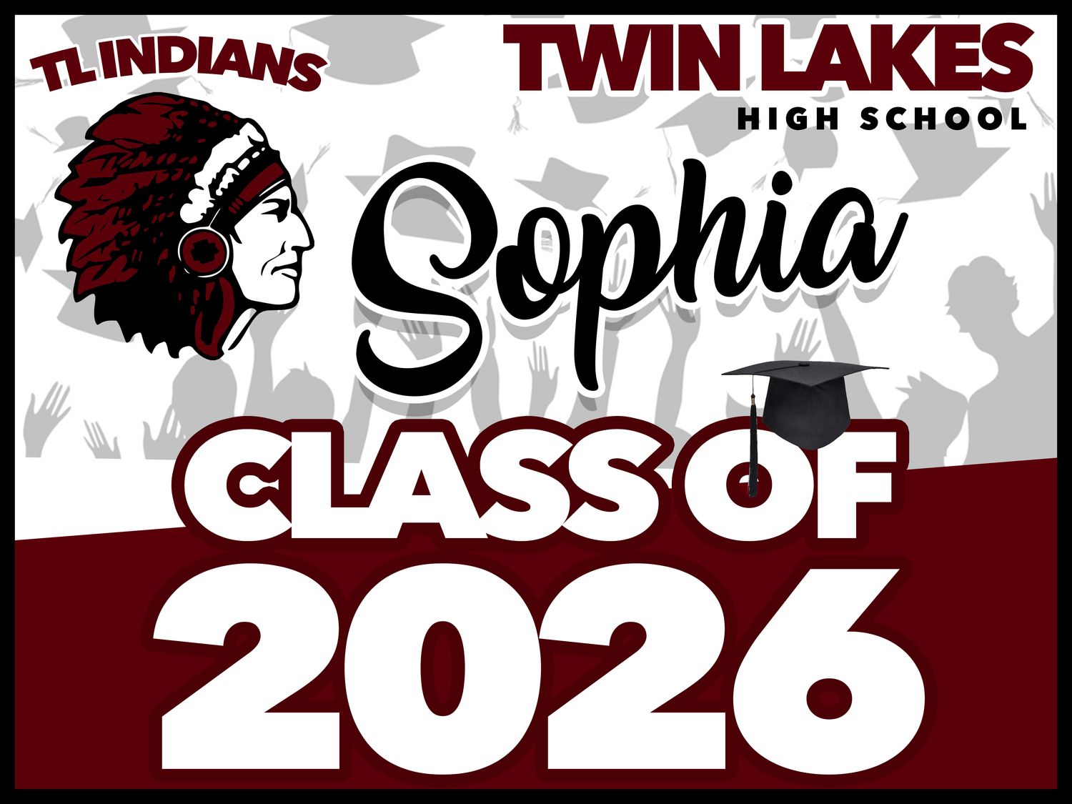 TWIN LAKES HIGH SCHOOL GRAD YARD SIGN