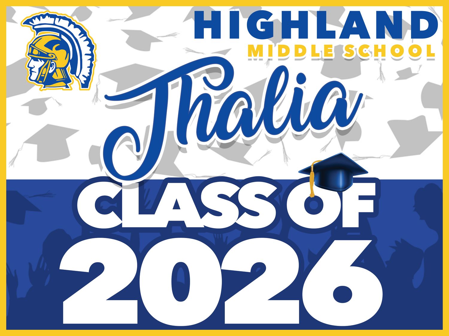 Highland Middle School GRAD YARD SIGN
