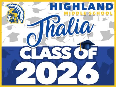 Highland Middle School GRAD YARD SIGN