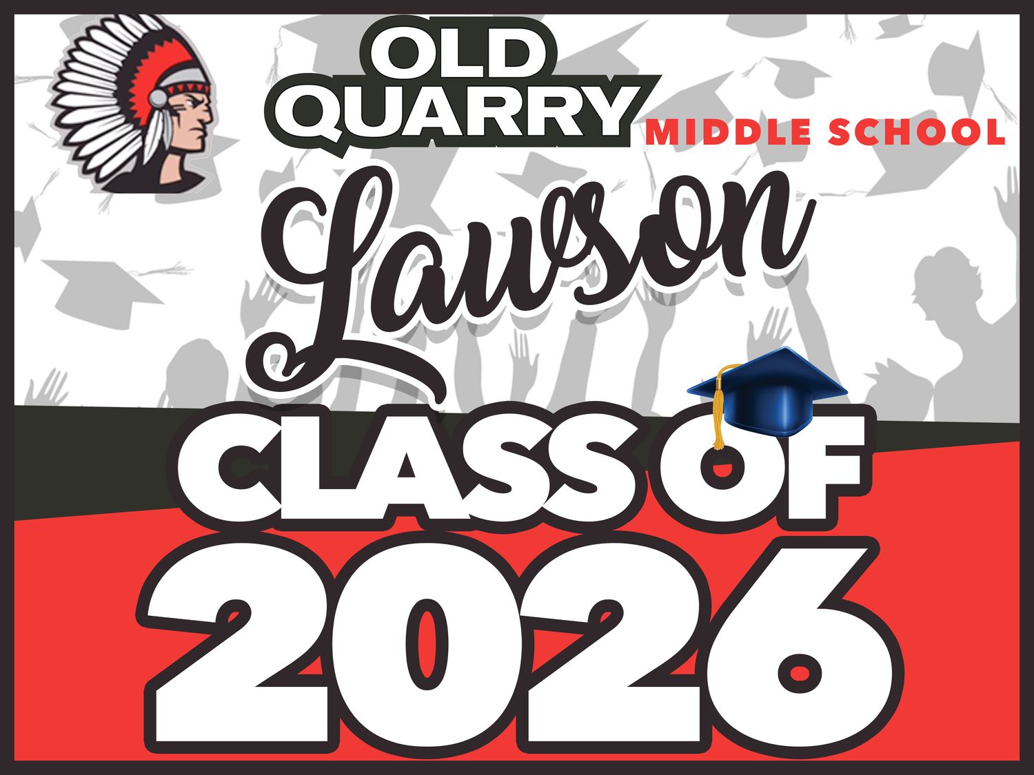 Old Quarry Middle School GRAD YARD SIGN