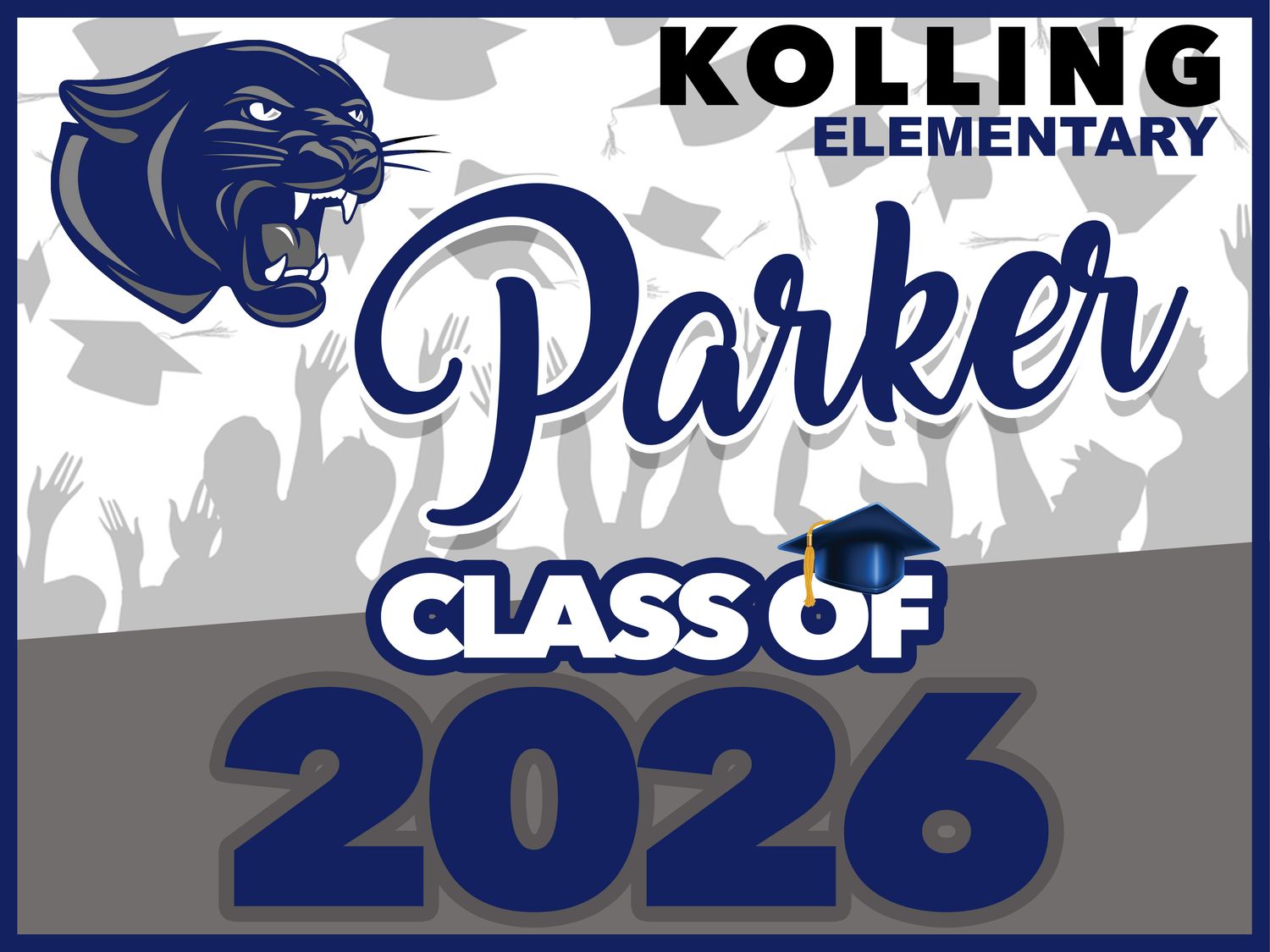 Kolling Elementary SchoolGRAD YARD SIGN