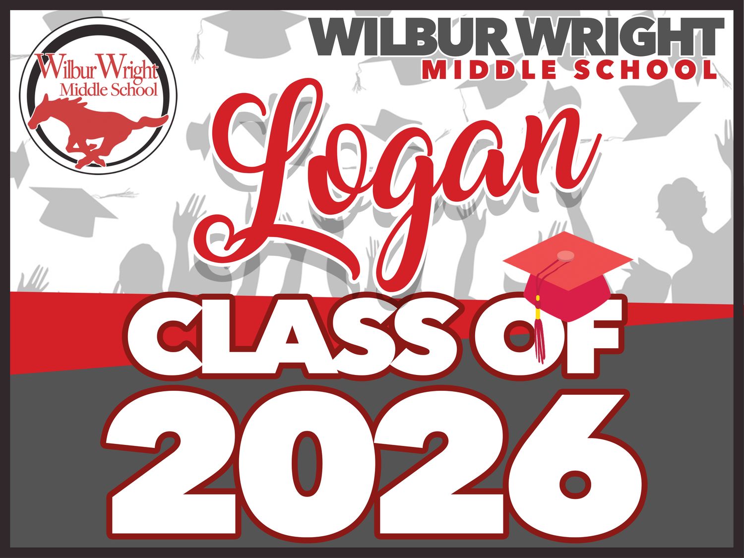 WILBUR WRIGHT MIDDLE SCHOOL GRAD YARD SIGN