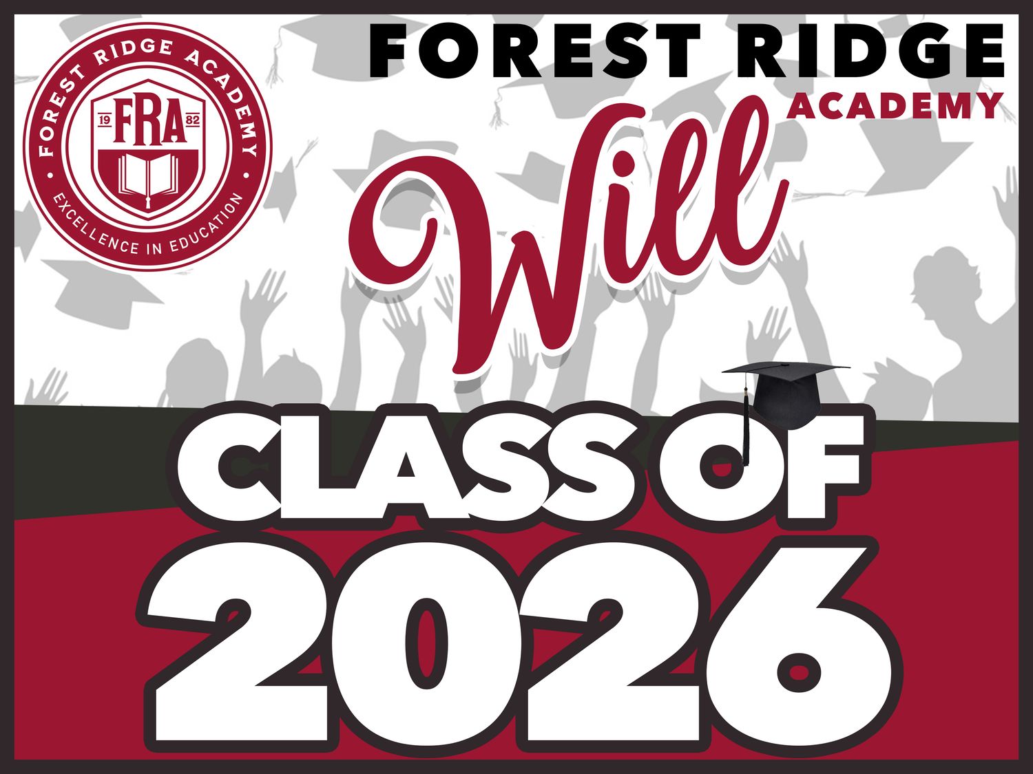 FOREST RIDGE ACADEMY GRAD YARD SIGN