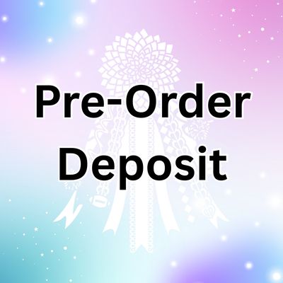 PRE-ORDER DEPOSIT