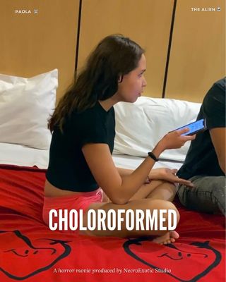 Chloroformed