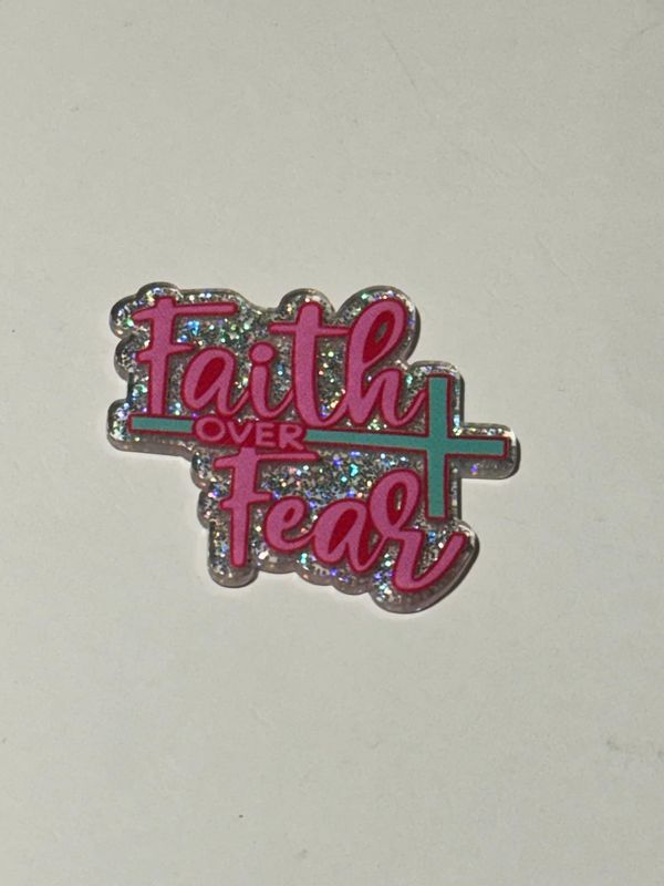 Faith Over Fear Acrylic Topper