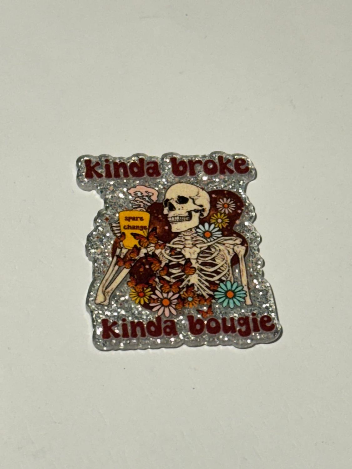 Kinda Broke Acrylic Topper