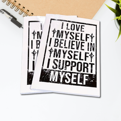 I Love Myself | I Believe In Myself | I Support Myself : Motivational Notebook (Paperback)