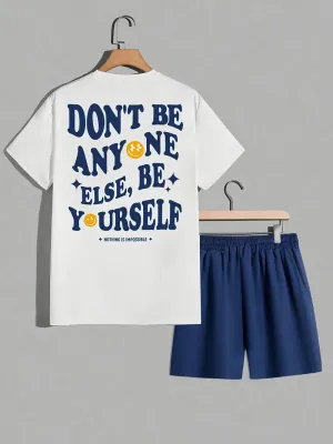 Dont be anyone, Be Yourself Shirt &amp; Shorts set