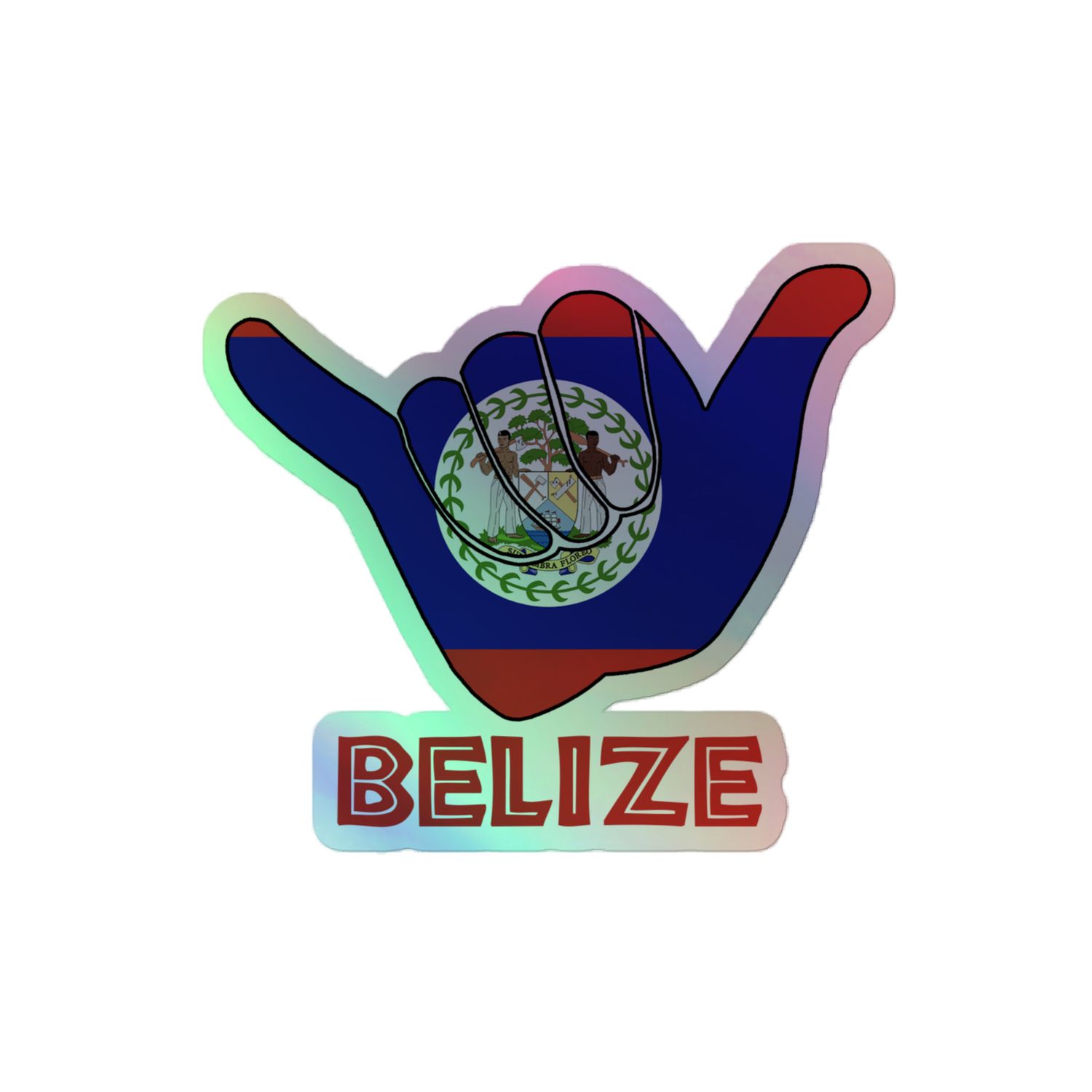 Belize Shaka Hang Loose Belize Flag Holographic Sticker, Size: 4x4