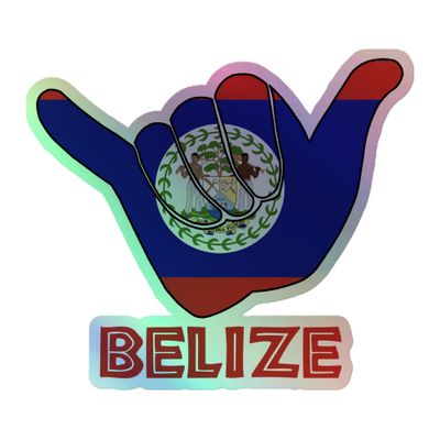 Belize Shaka Hang Loose Belize Flag Holographic Sticker