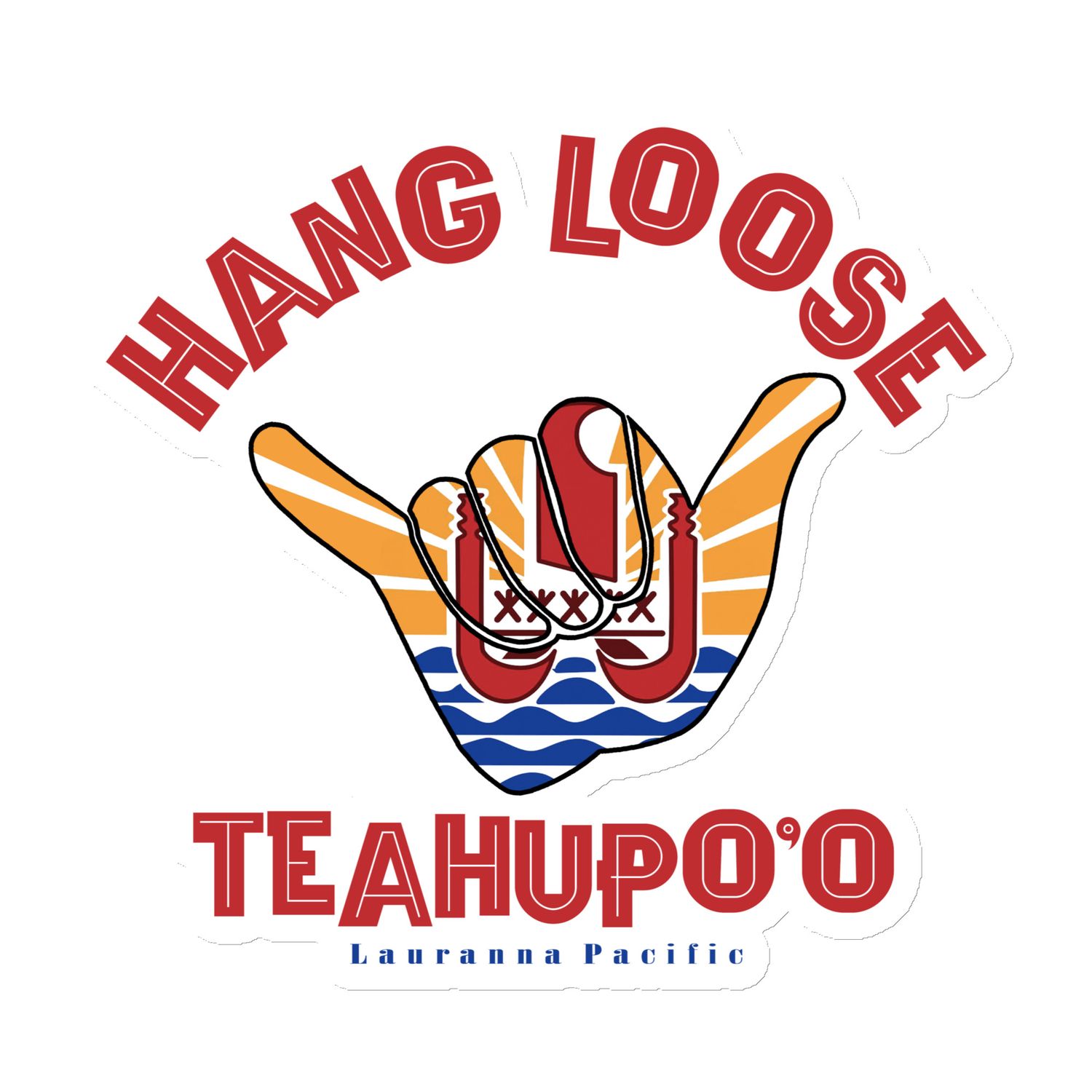 Teahupoo Shaka Hang Loose Tahiti Flag Magnet