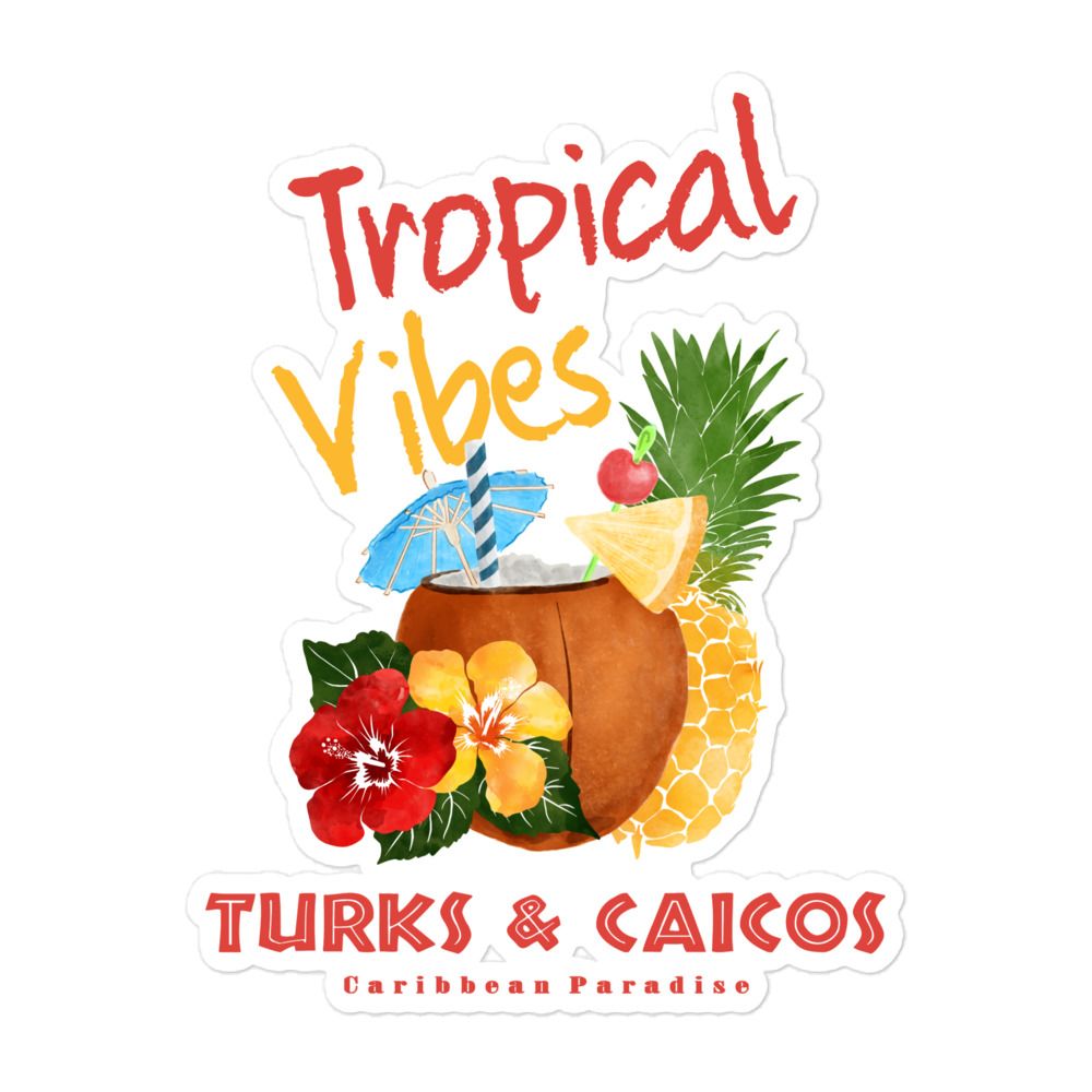 Turks and Caicos Tropical Vibes, Tourist Vacation Sticker
