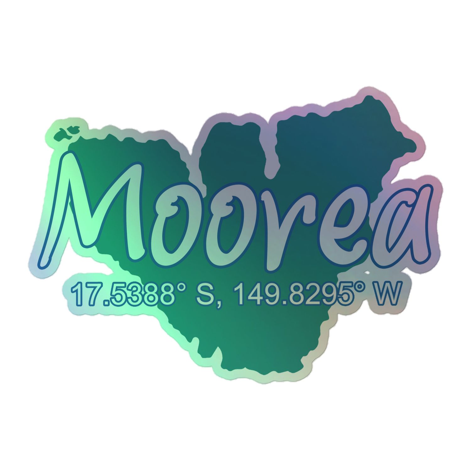 Moorea Island Coordinates Holographic Sticker