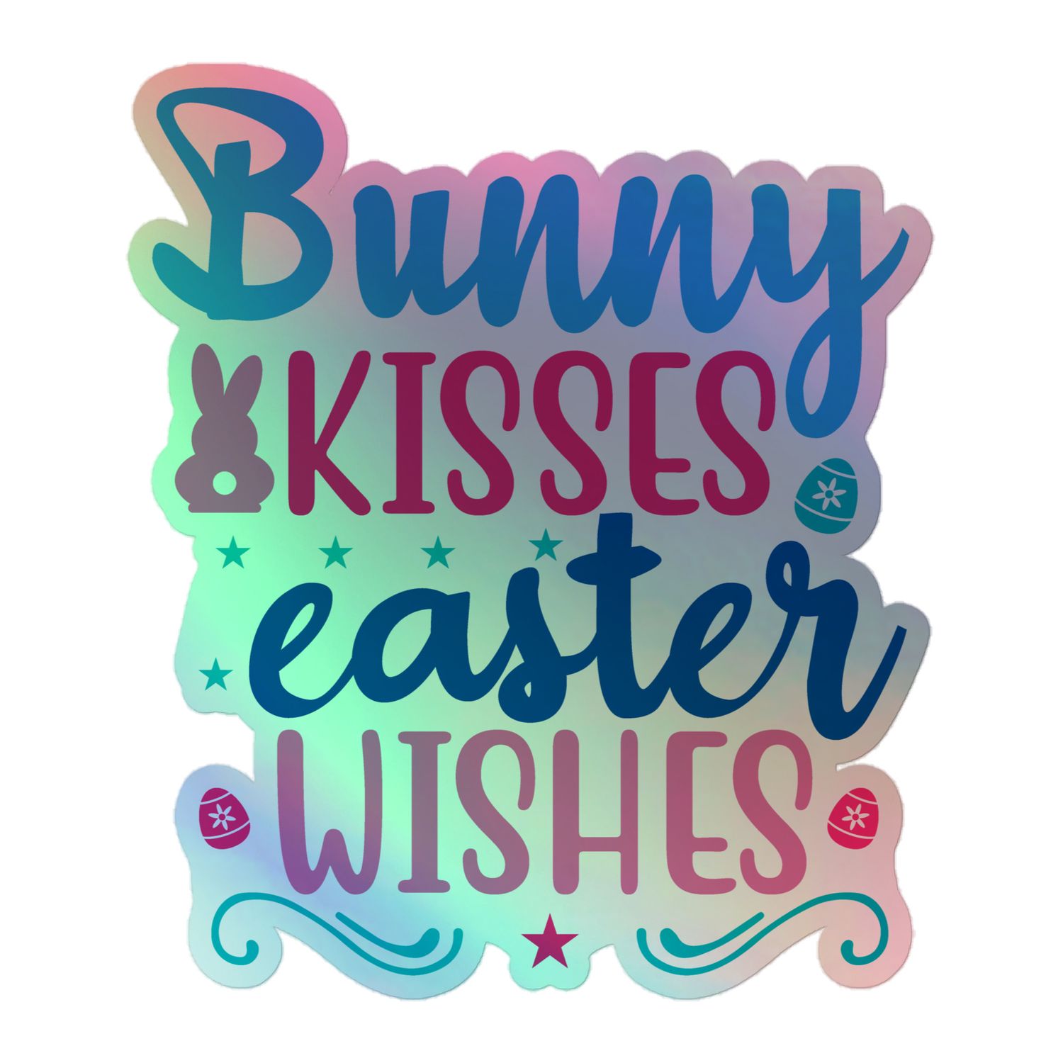 Bunny Kisses Easter Wishes Holographic Sticker