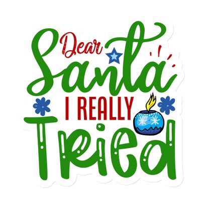 Dear Santa I Really Tried Magnet