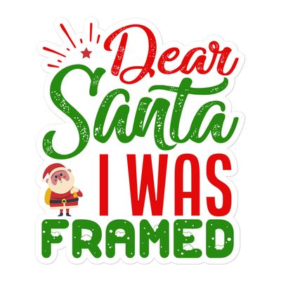 Dear Santa I Was Framed Sticker