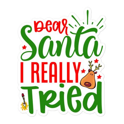 Santa I Really Tried Sticker