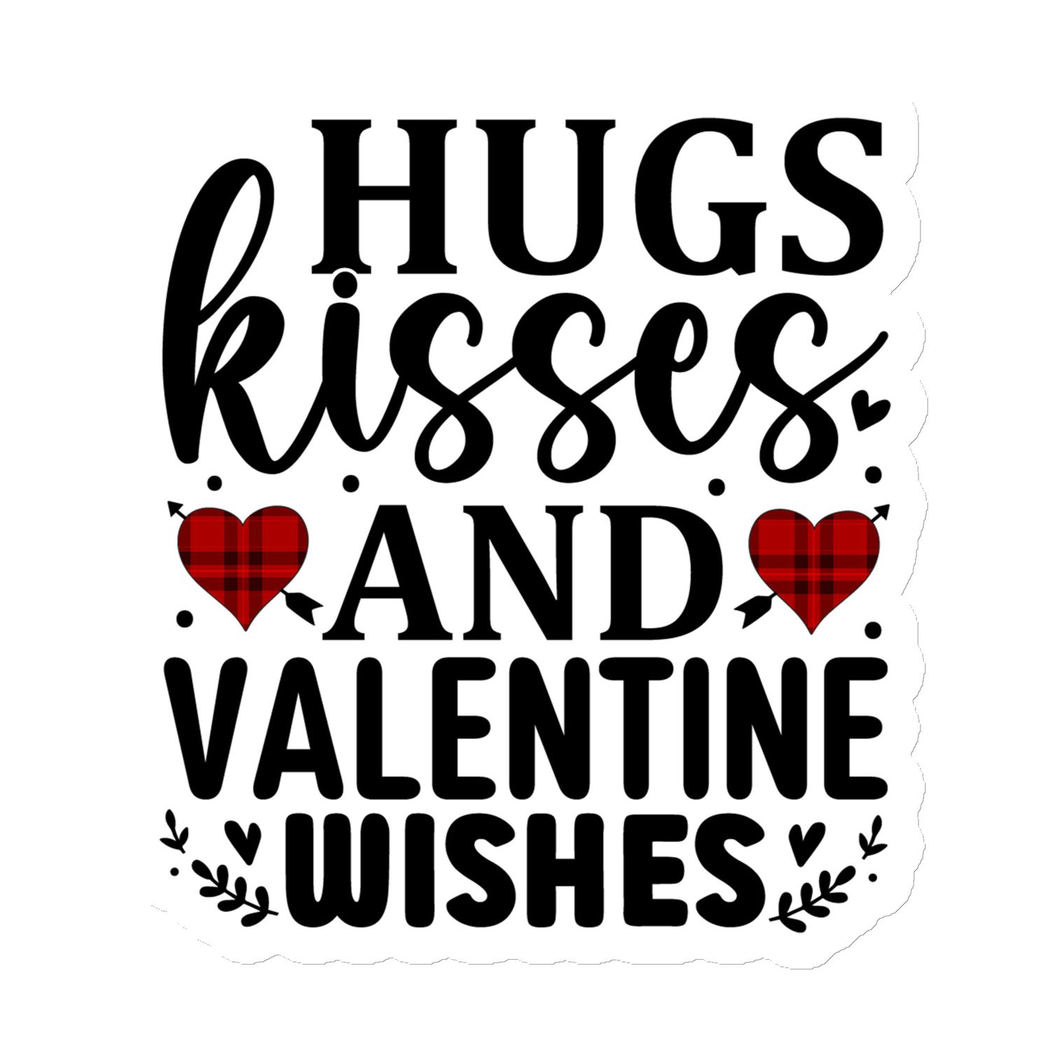 Valentine&#39;s Hugs Kisses And Valentine Wishes Magnet