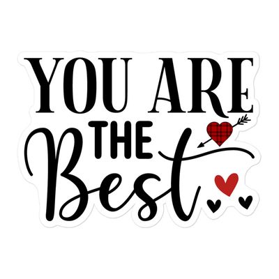 St. Valentine&#39;s You Are The Best Sticker