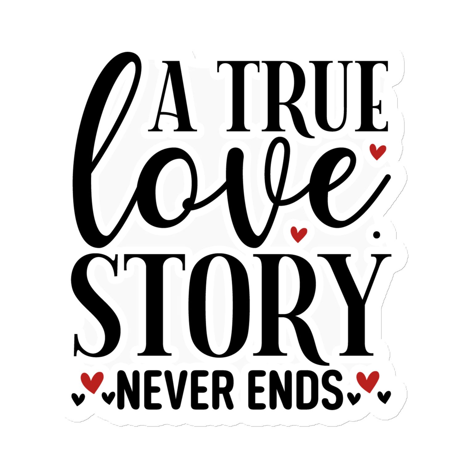 St. Valentines A True Love Story Never Ends Magnet