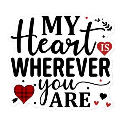 St. Valentine My Heart Is Wherever You Are Sticker
