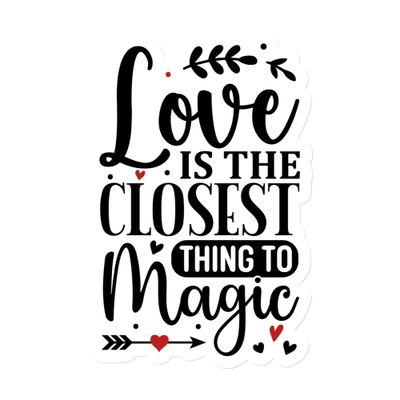 Love Is The Closest Thing To Magic Magnet