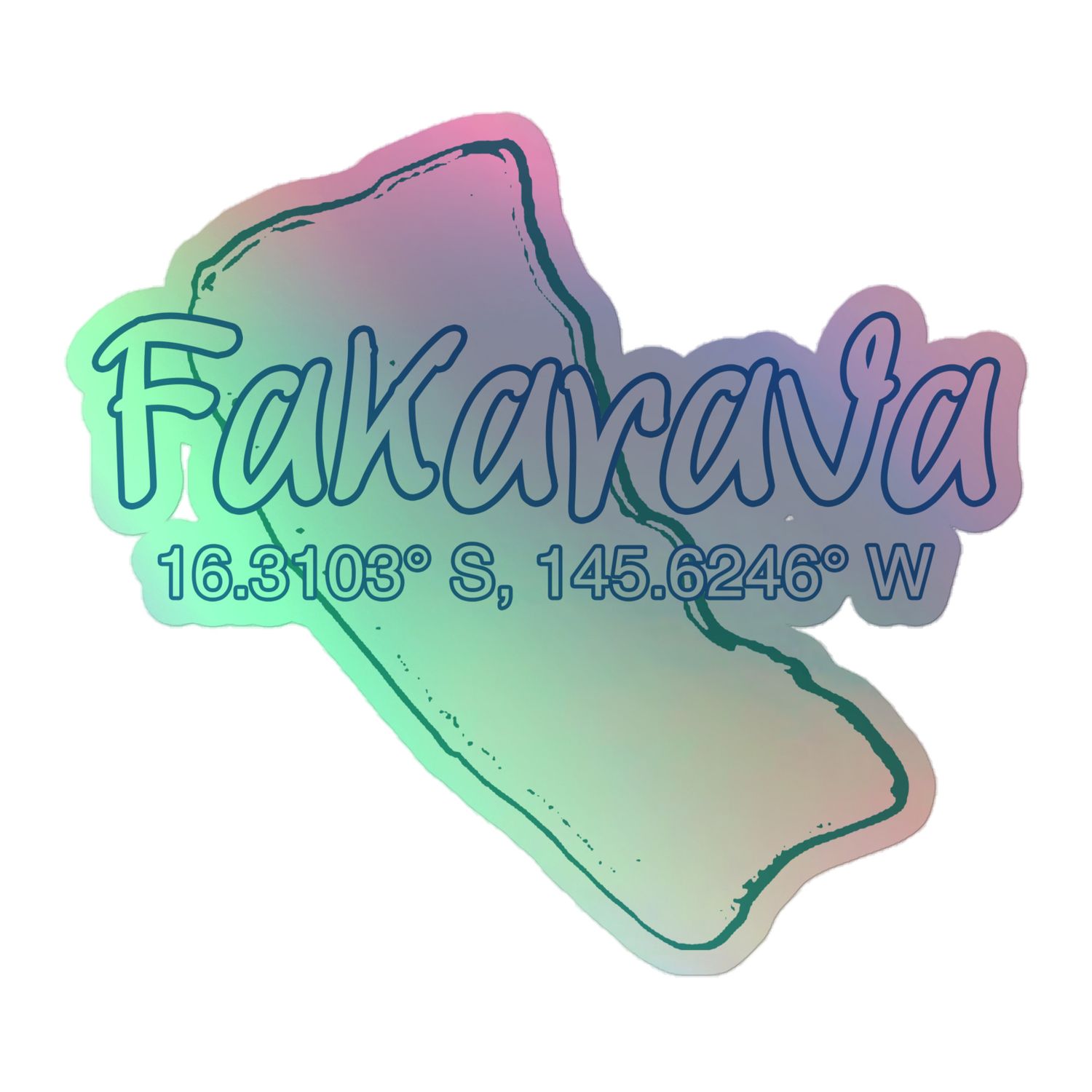 Fakarava Atoll Coordinates Holographic Sticker