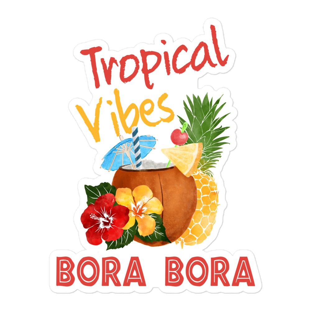 Bora Bora Tropical Vibes Sticker