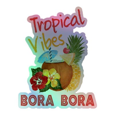 Bora Bora Tropical Vibes Holographic Sticker