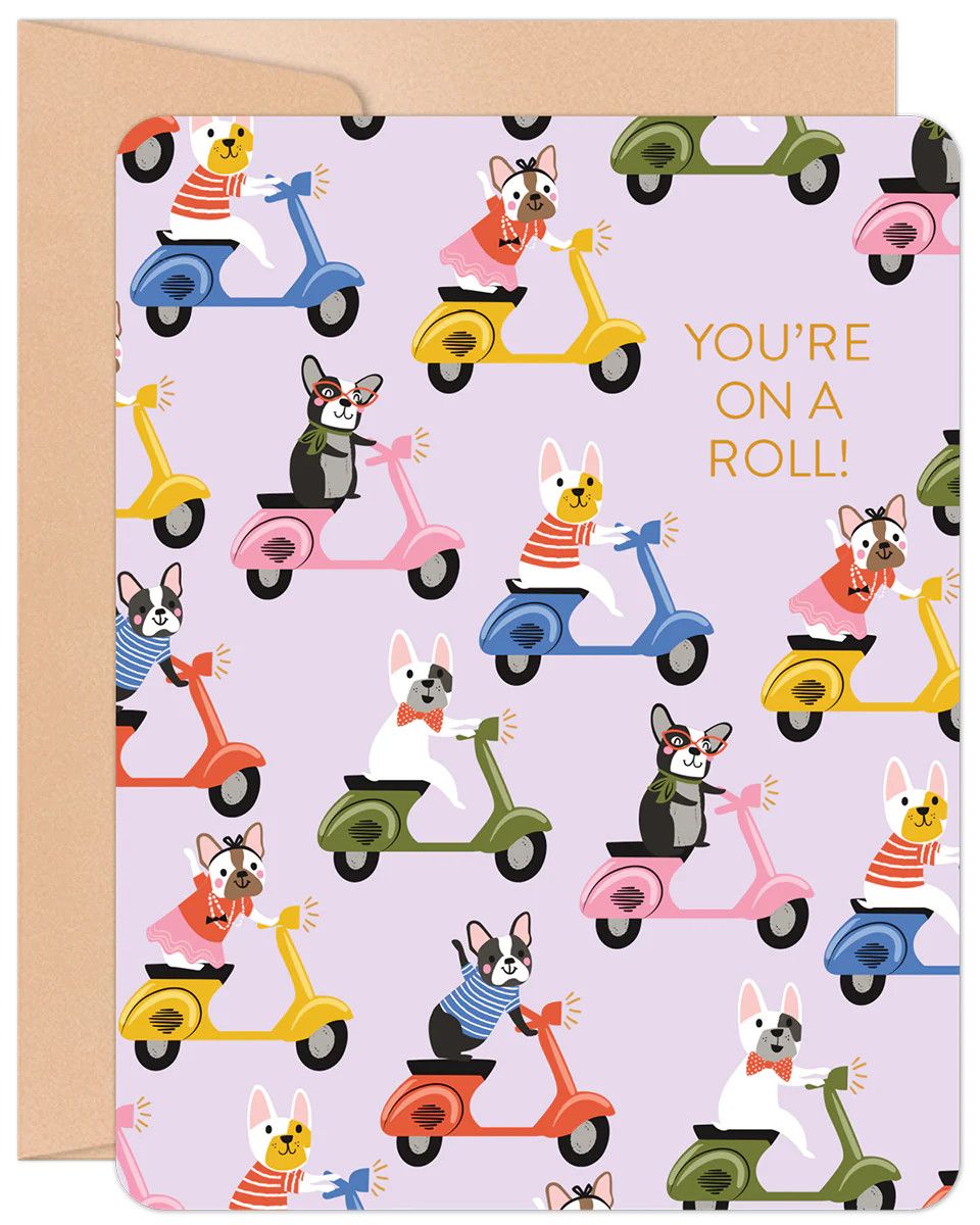 You&#39;re On A Roll Birthday Greeting Card