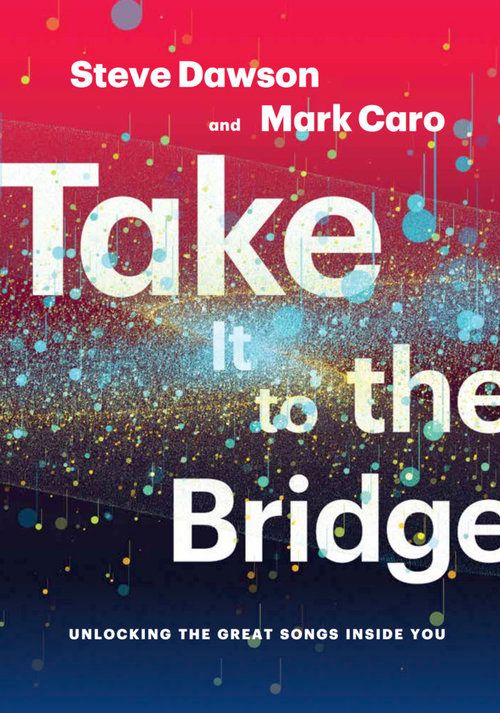 Take It to the Bridge - Steve Dawson