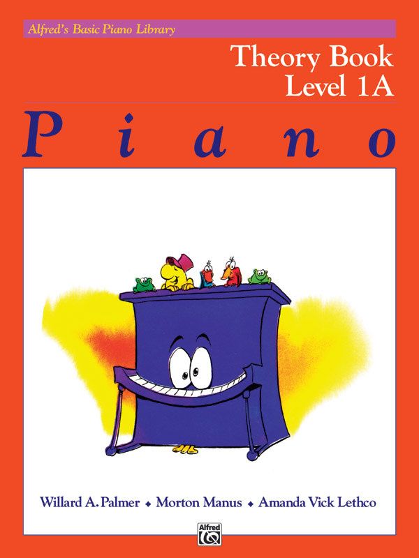 Alfred&#39;s Basic Piano Course: Theory Book 1A