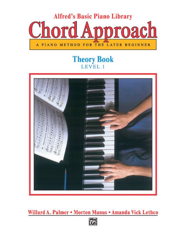 Alfred&#39;s Basic Piano: Chord Approach Theory Book 1 [Piano]