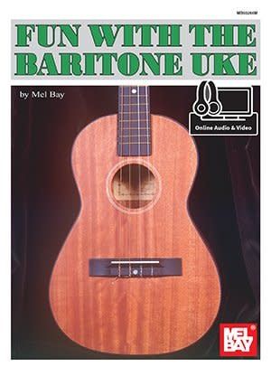 Fun with the Baritone Uke with Online Audio / Video