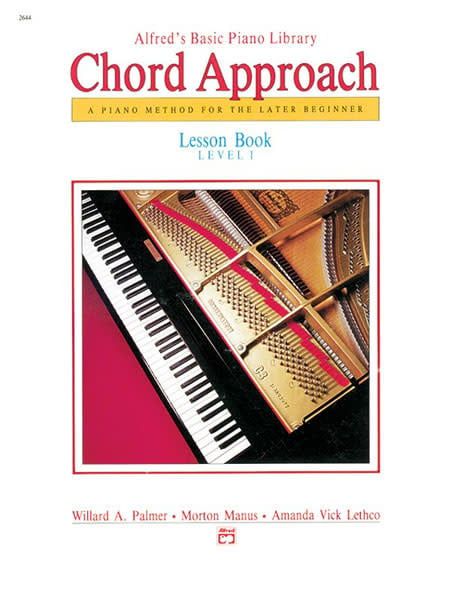 Alfred&#39;s Basic Piano: Chord Approach Lesson Book 1 [Piano]