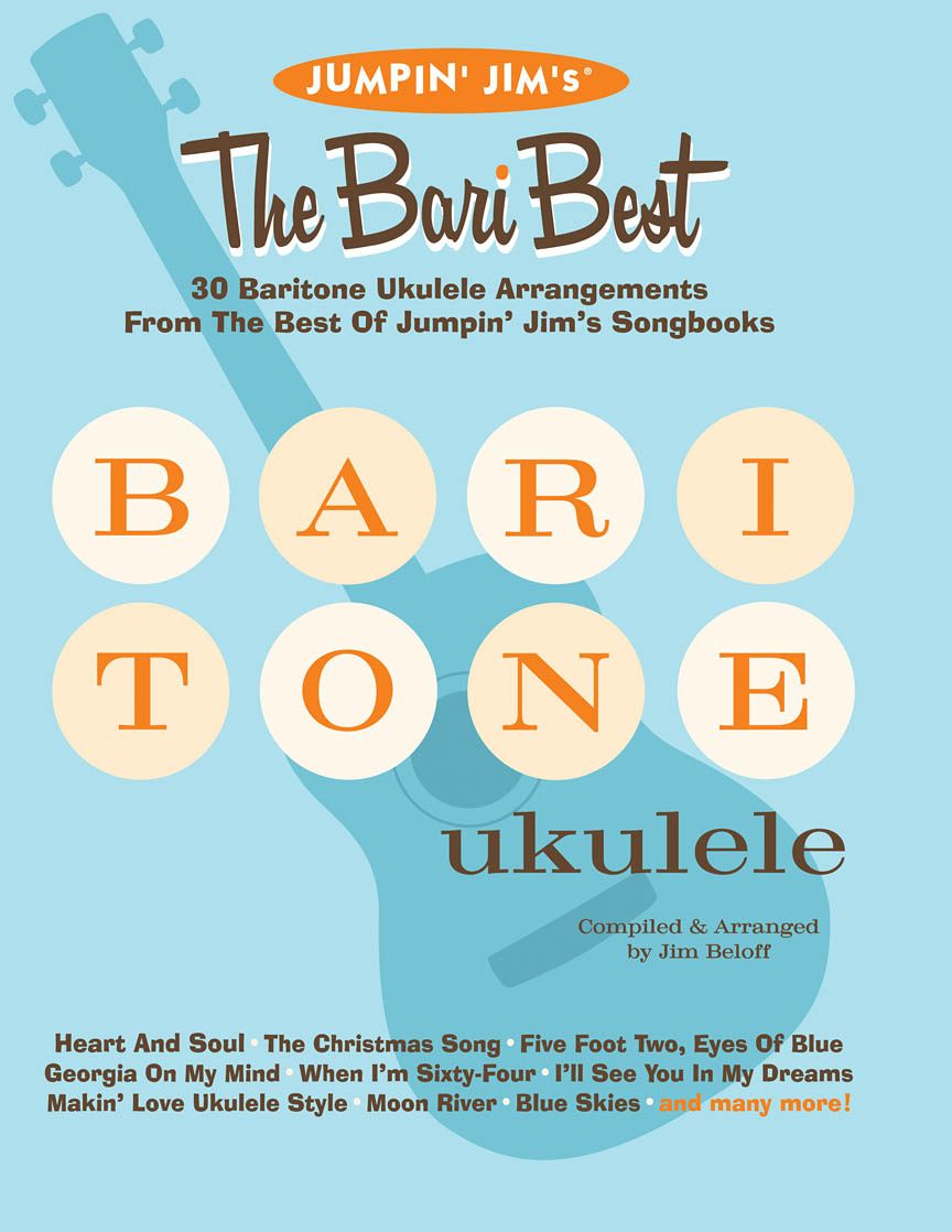 Jumpin&#39; Jim&#39;s The Bari Best - Baritone Ukulele Songbook