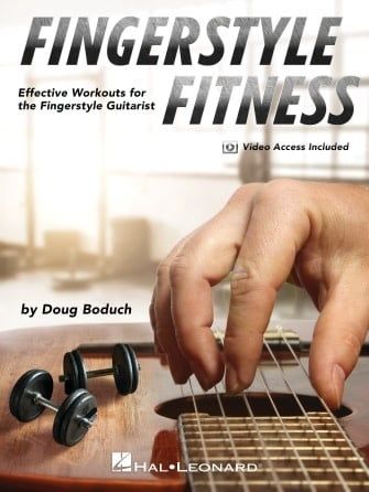 Fingerstyle Fitness Effective Workouts for the Fingerstyle Guitarist w/ Online Videos