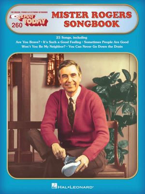Mister Rogers&#39; Songbook E-Z Play Today Volume 260