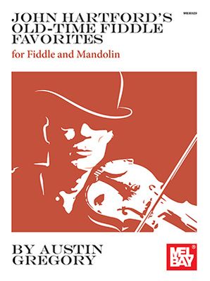 John Hartford&#39;s Old-Time Fiddle Favorites