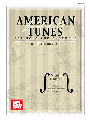 American Fiddle Tunes for Solo and Ensemble - Violin 1 and 2