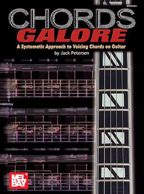 Chords Galore - A Systematic Approach to Voicing Chords on Guitar