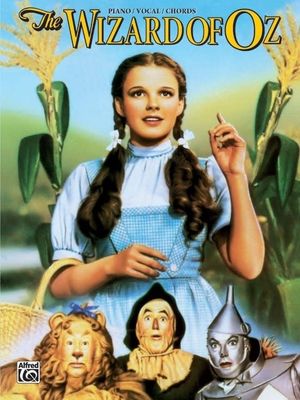 The Wizard of Oz: Movie Selections Piano/Vocal/Chords Book