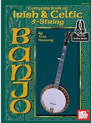 Complete Book of Irish &amp; Celtic 5-String Banjo Book with Online Audio