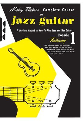 Mickey Baker&#39;s Complete Course in Jazz Guitar