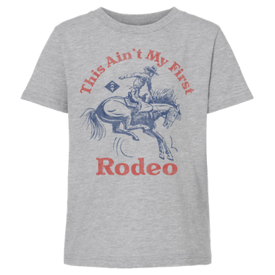AIN’T MY FIRST RODEO T-SHIRT