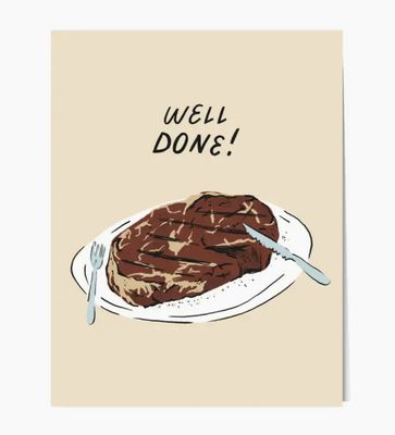 Well Done Steak Greeting Card