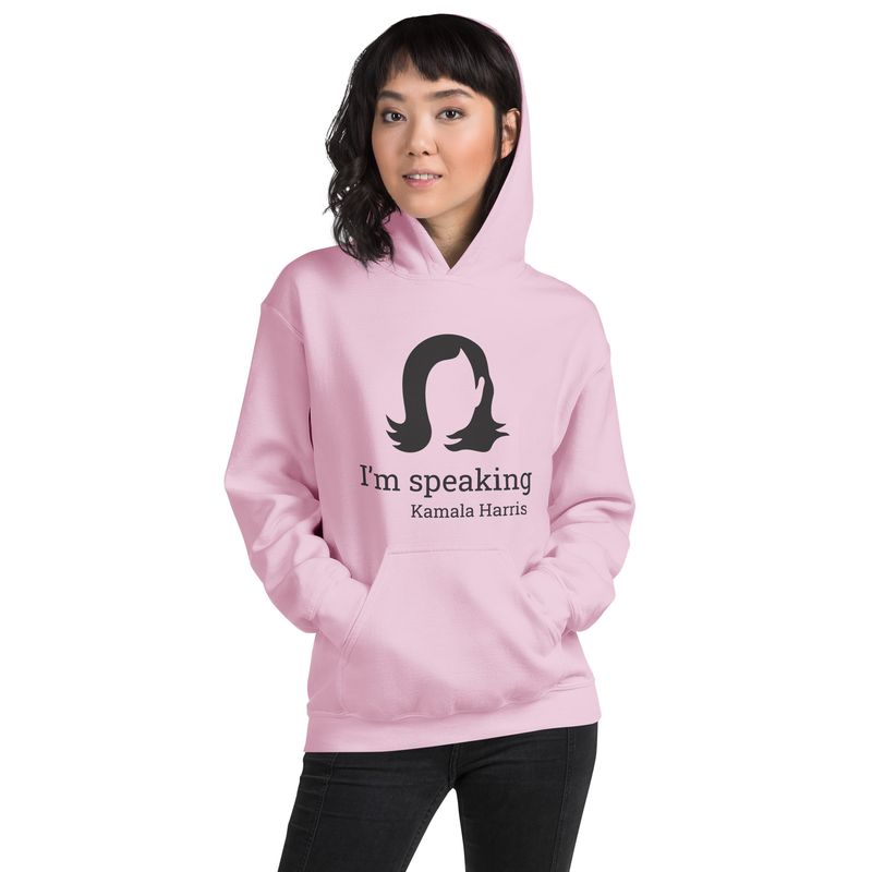 I'm Speaking Unisex Hoodie