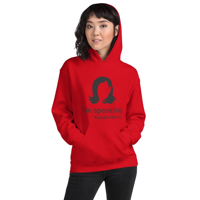 I'm Speaking Unisex Hoodie
