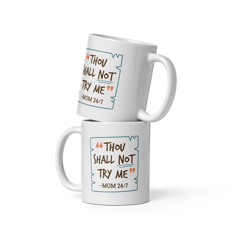 Mom Has Spoken White glossy mug